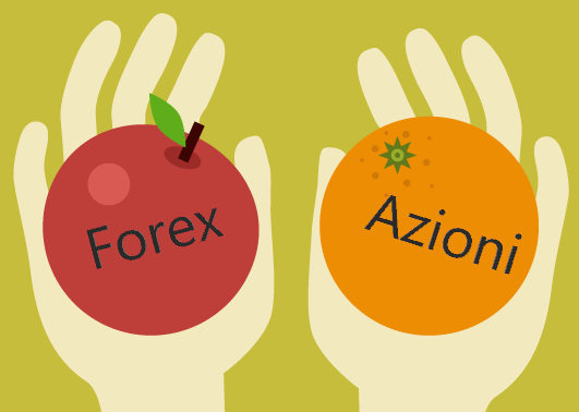 Trading sul Forex o sulle Azioni: quale conviene?